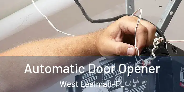 Automatic Door Opener West Lealman-FL