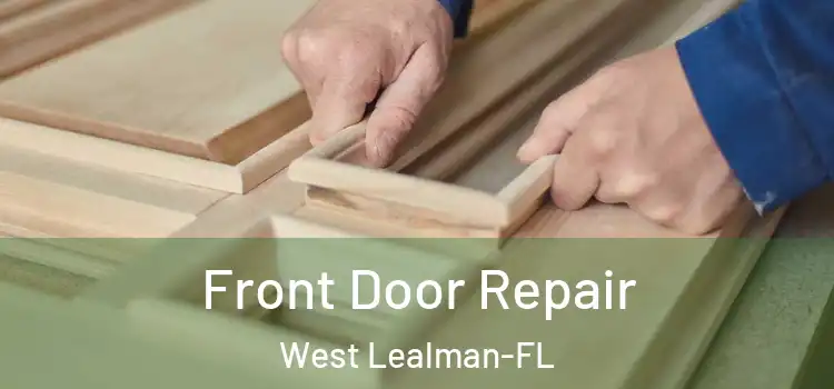 Front Door Repair West Lealman-FL