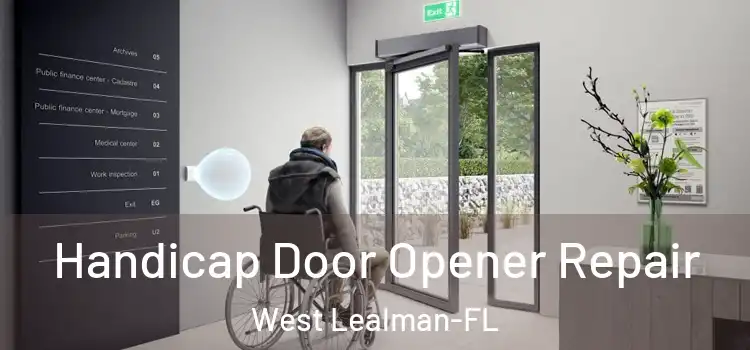 Handicap Door Opener Repair West Lealman-FL
