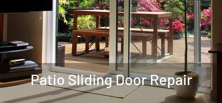 Patio Sliding Door Repair