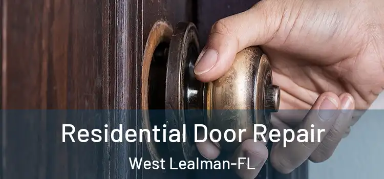  Residential Door Repair West Lealman-FL